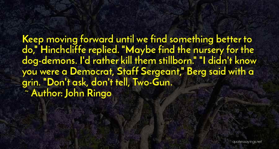 Sergeant Quotes By John Ringo