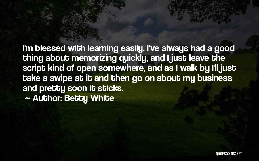 Sergeants Major Quotes By Betty White