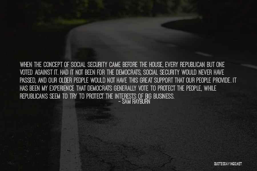 Sergeev Alexander Quotes By Sam Rayburn Sergeev Alexander Quotes By Sam Rayburn