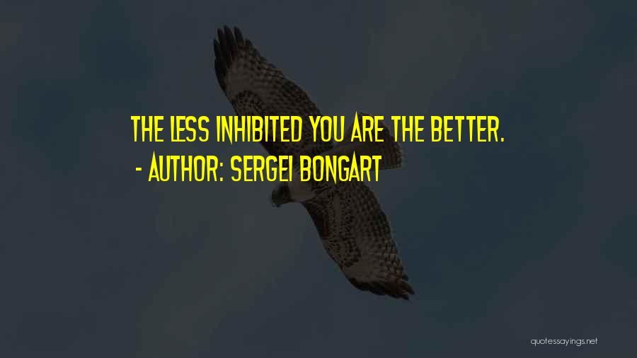 Sergei Bongart Quotes 2022668