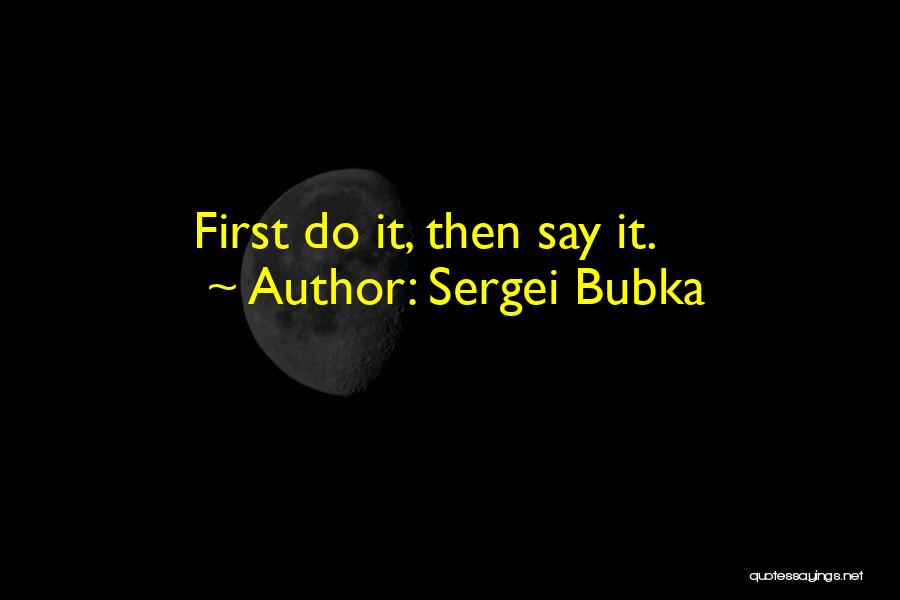 Sergei Bubka Quotes 1814465
