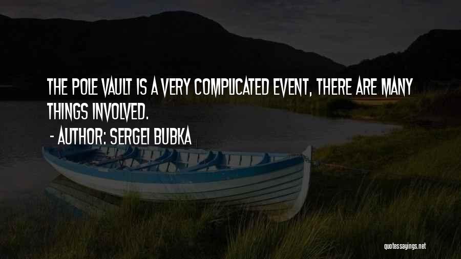 Sergei Bubka Quotes 449822