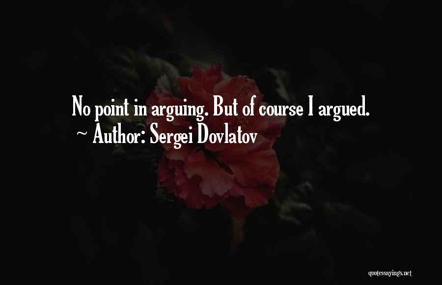 Sergei Dovlatov Quotes 1525938