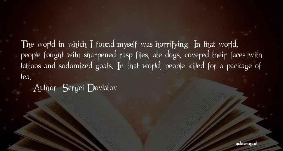 Sergei Dovlatov Quotes 1620358 Sergei Dovlatov Quotes 1620358