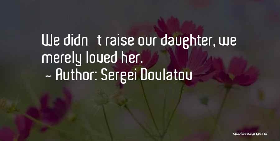 Sergei Dovlatov Quotes 1846640 Sergei Dovlatov Quotes 1846640