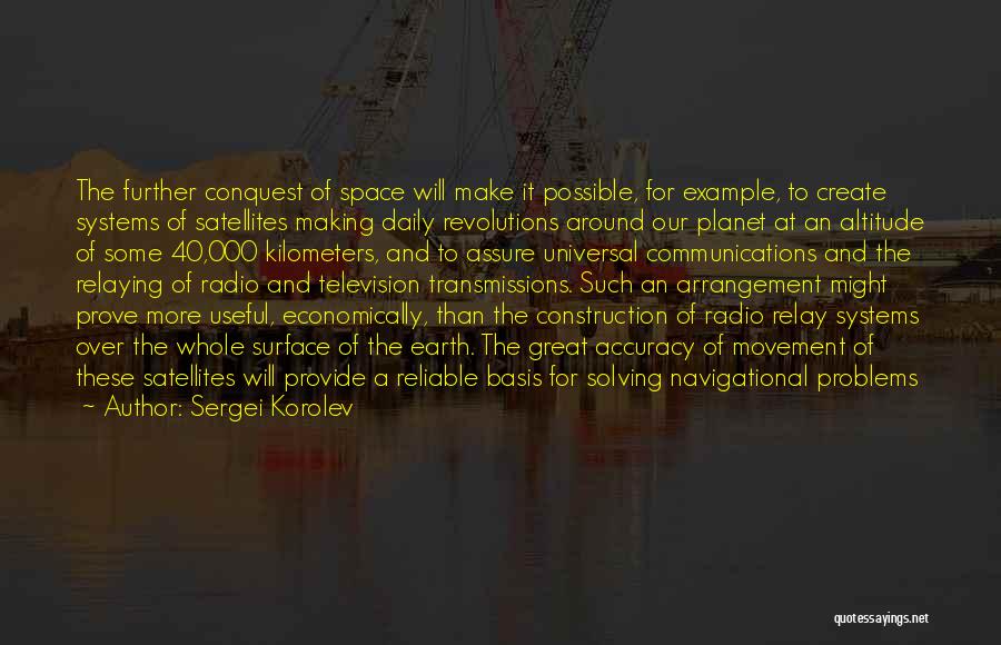Sergei Korolev Quotes 1775171