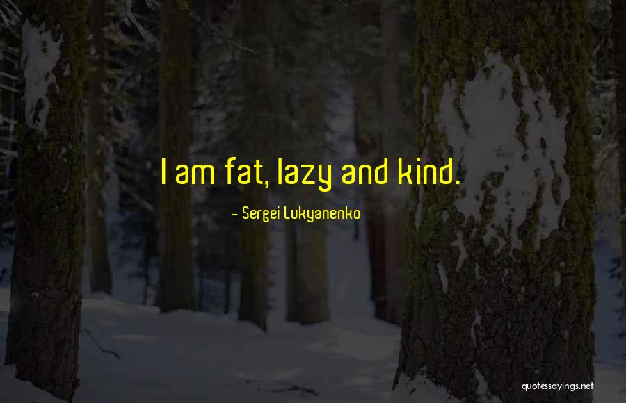 Sergei Lukyanenko Quotes 1177781