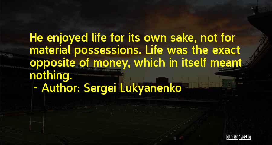 Sergei Lukyanenko Quotes 1617179