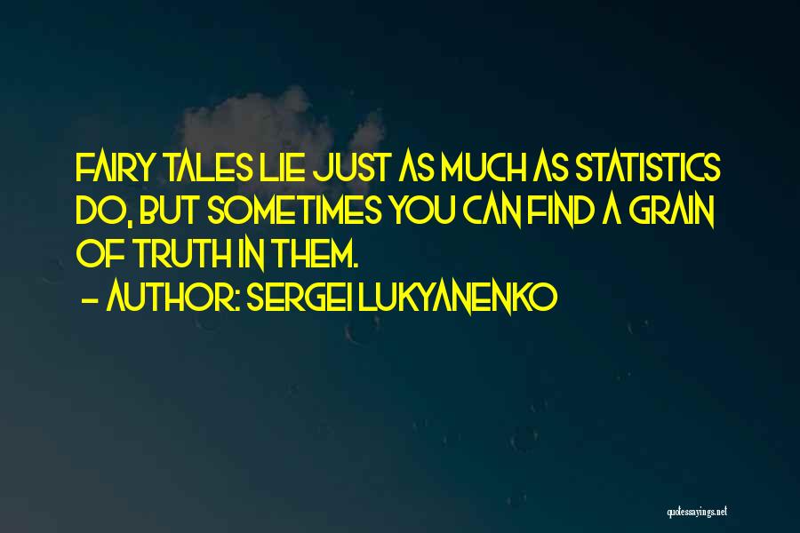 Sergei Lukyanenko Quotes 1864027