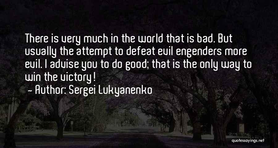 Sergei Lukyanenko Quotes 1919614