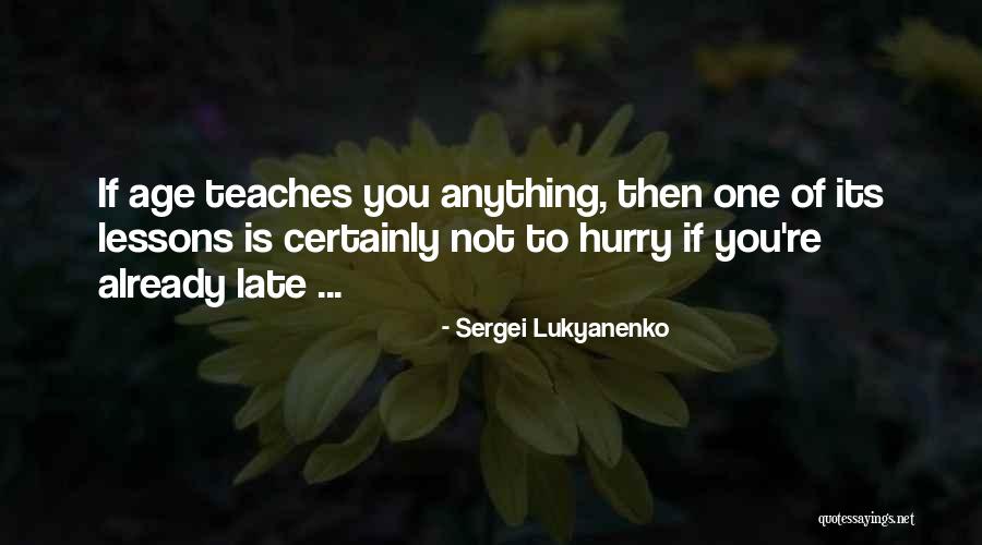 Sergei Lukyanenko Quotes 2059960 Sergei Lukyanenko Quotes 2059960