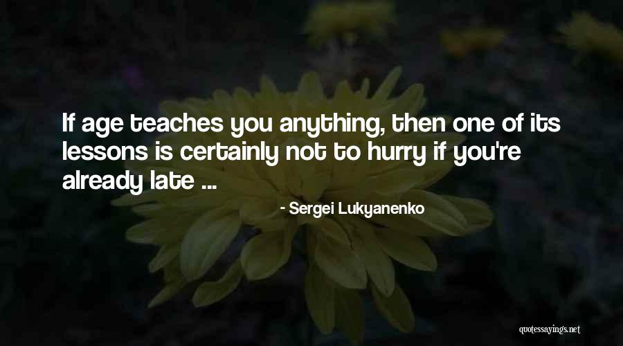 Sergei Lukyanenko Quotes 2059960