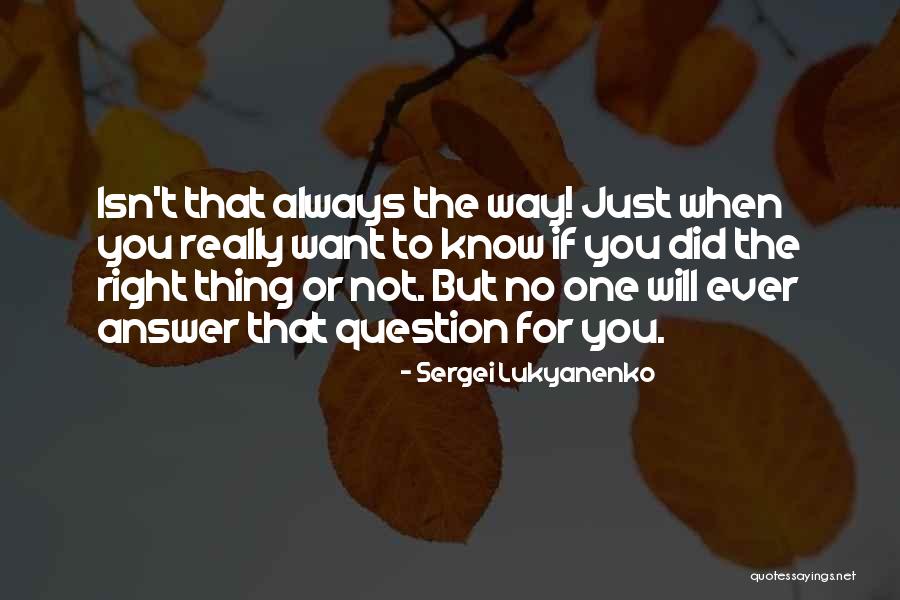 Sergei Lukyanenko Quotes 521748 Sergei Lukyanenko Quotes 521748