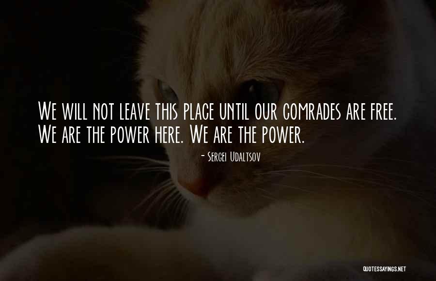 Sergei Udaltsov Quotes 957454 Sergei Udaltsov Quotes 957454