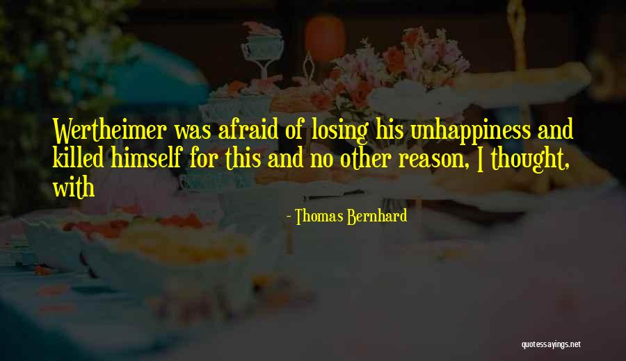 Sergejus Lazarevas Quotes By Thomas Bernhard Sergejus Lazarevas Quotes By Thomas Bernhard