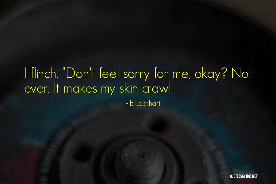Sergers Babylock Quotes By E. Lockhart Sergers Babylock Quotes By E. Lockhart