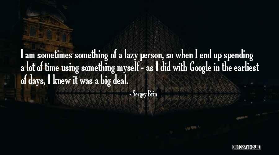 Sergey Brin Quotes 1094777 Sergey Brin Quotes 1094777