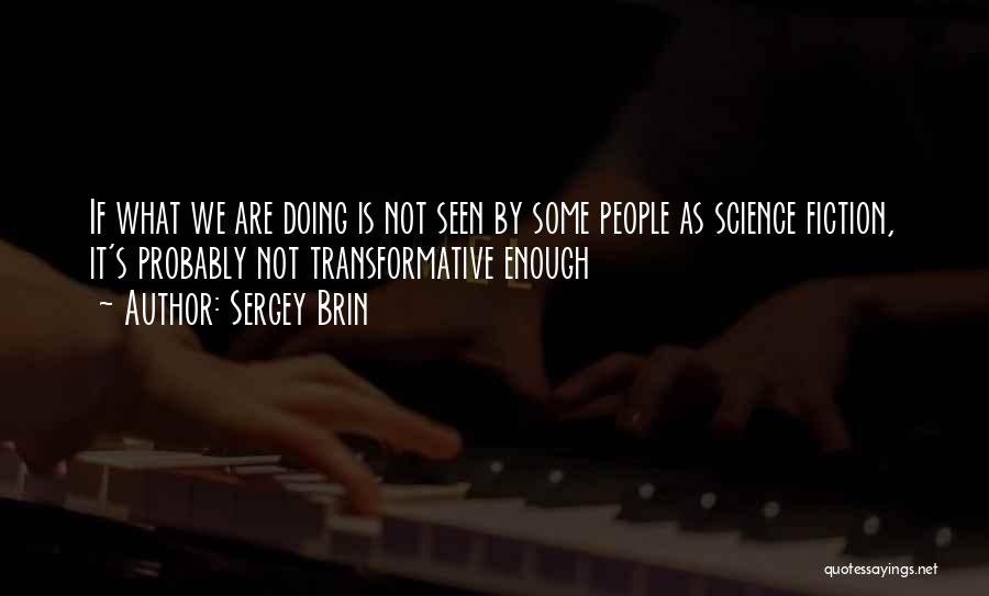 Sergey Brin Quotes 1153863