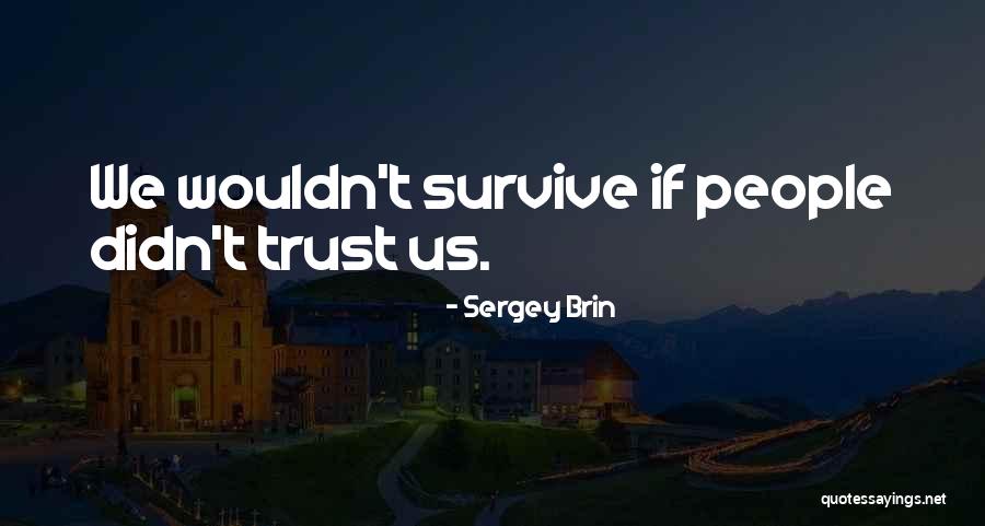 Sergey Brin Quotes 1501725