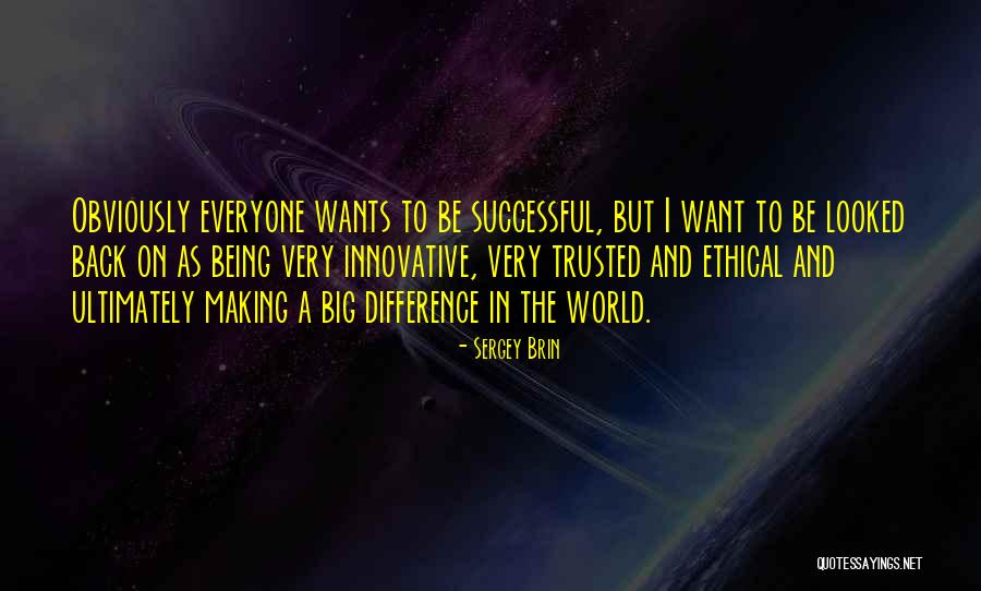 Sergey Brin Quotes 2034174 Sergey Brin Quotes 2034174