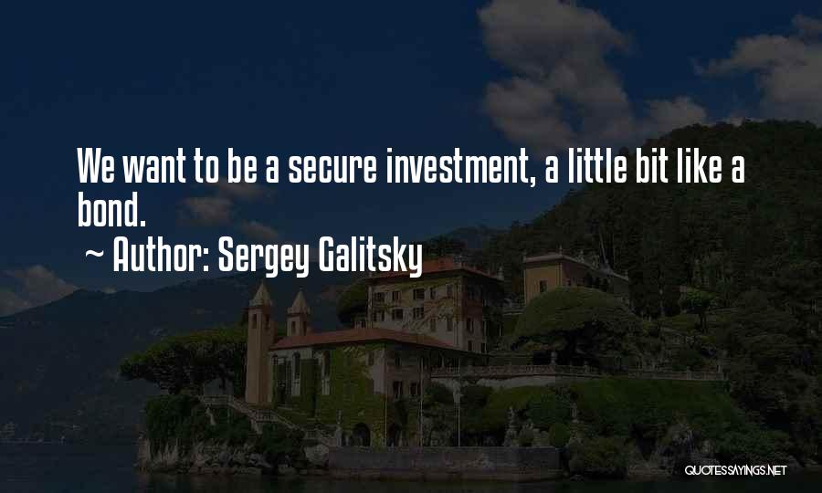 Sergey Galitsky Quotes 230100