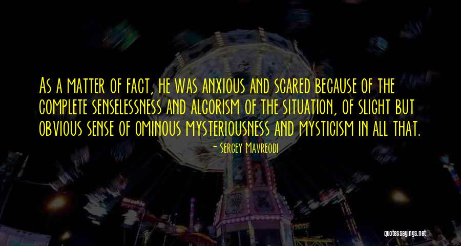 Sergey Mavreodi Quotes 1271169 Sergey Mavreodi Quotes 1271169