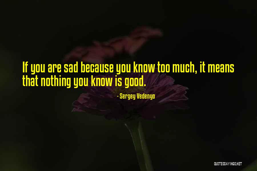 Sergey Vedenyo Quotes 541534 Sergey Vedenyo Quotes 541534