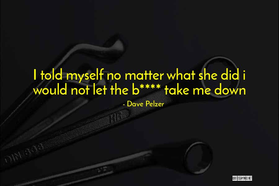 Sergii Fabrikov Quotes By Dave Pelzer