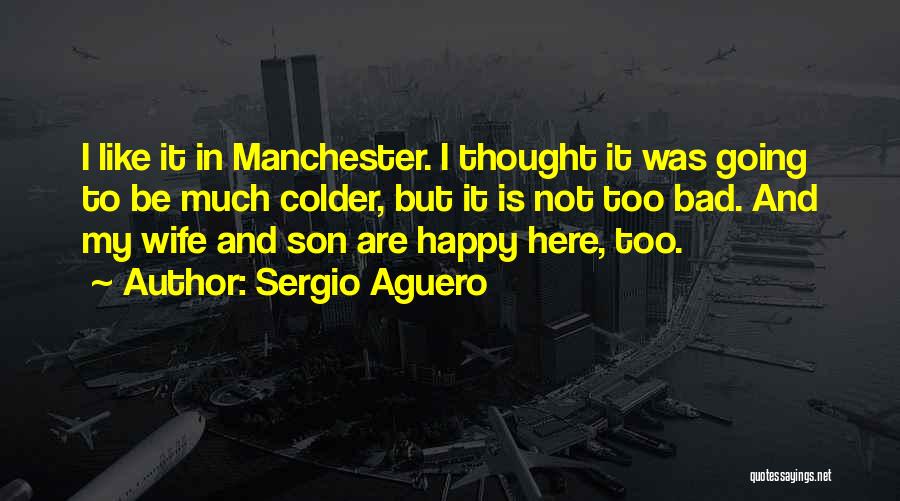 Sergio Aguero Quotes 765174
