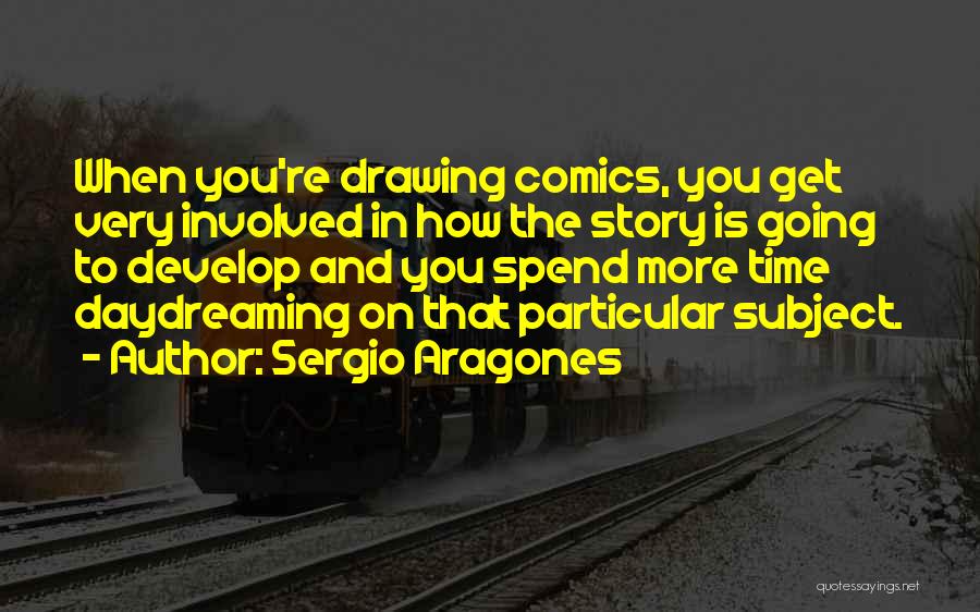 Sergio Aragones Quotes 2197359