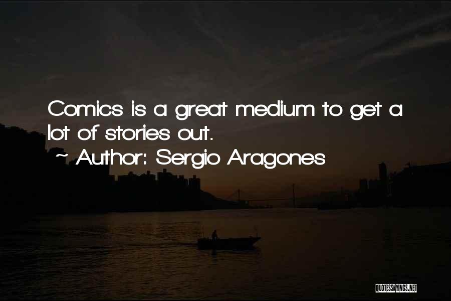 Sergio Aragones Quotes 222084