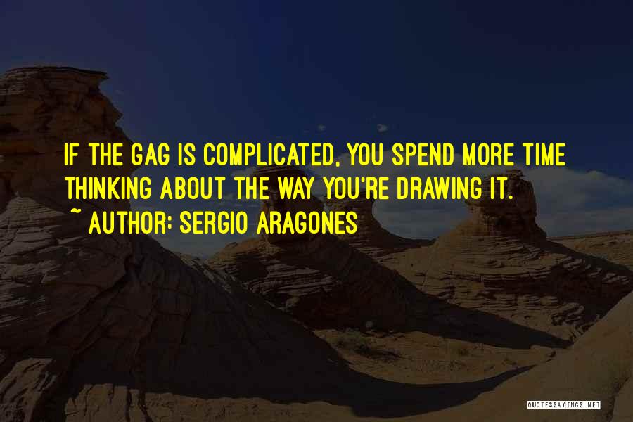 Sergio Aragones Quotes 866745