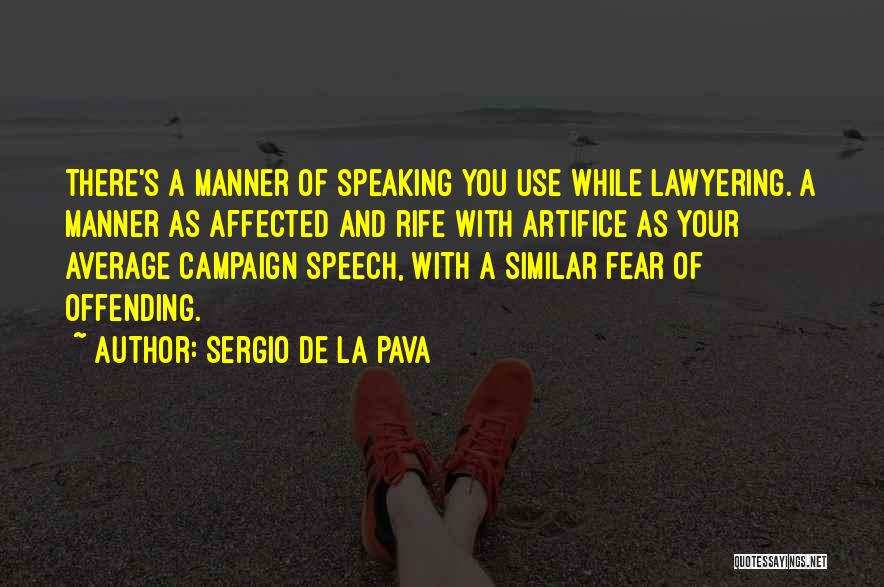 Sergio De La Pava Quotes 1645924