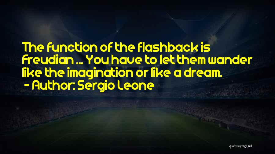 Sergio Leone Quotes 360423