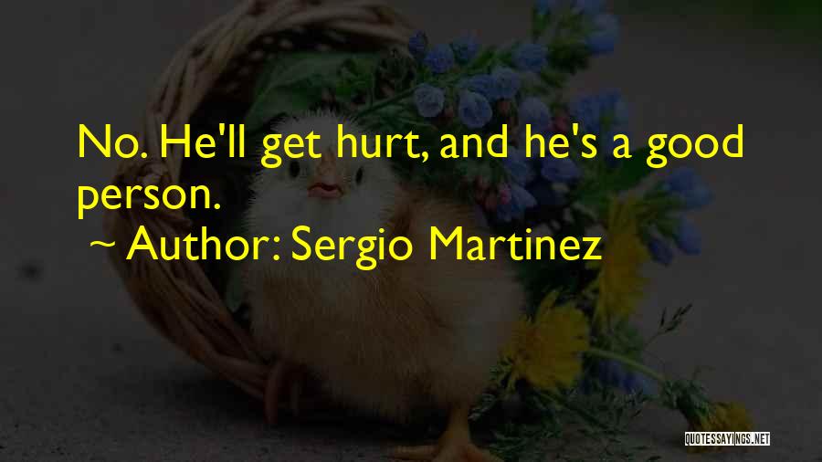 Sergio Martinez Quotes 2051983