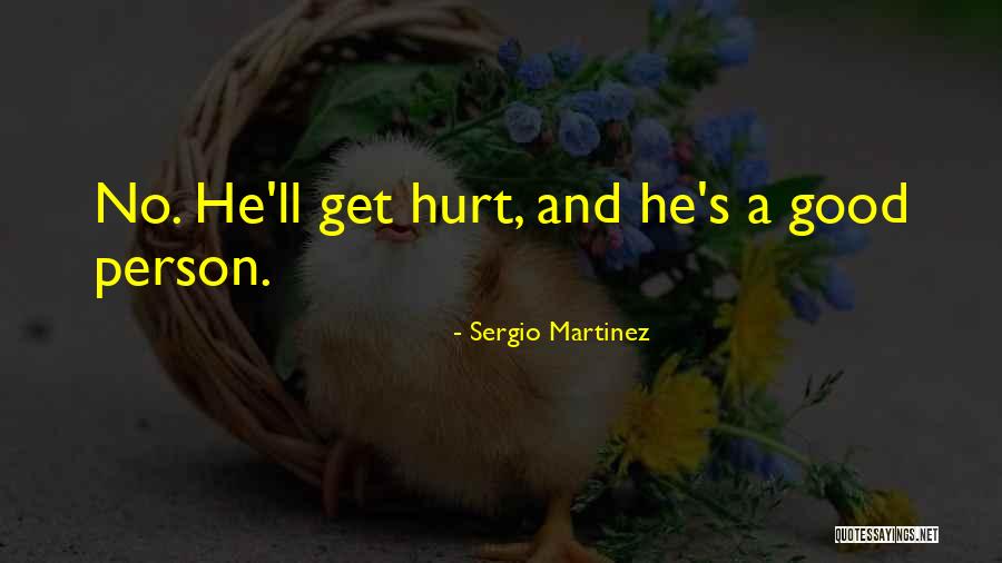 Sergio Martinez Quotes 2051983 Sergio Martinez Quotes 2051983