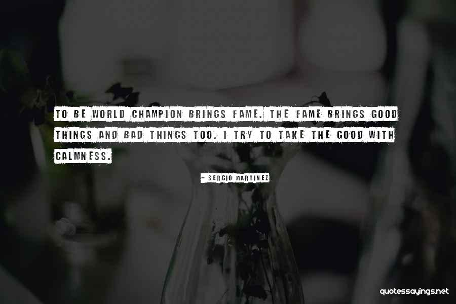 Sergio Martinez Quotes 825468 Sergio Martinez Quotes 825468