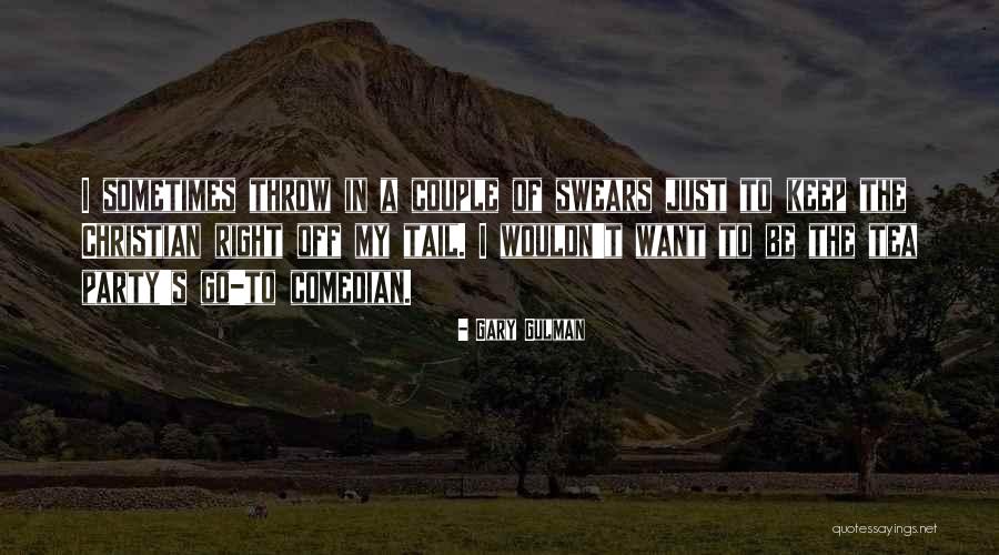 Sergio Mendes Quotes By Gary Gulman Sergio Mendes Quotes By Gary Gulman