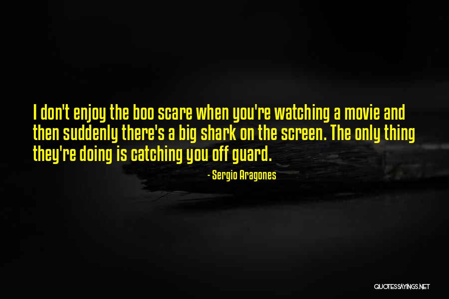 Sergio Movie Quotes By Sergio Aragones Sergio Movie Quotes By Sergio Aragones