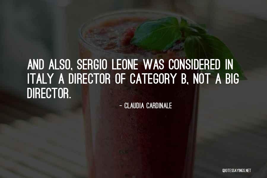 Sergio Quotes By Claudia Cardinale Sergio Quotes By Claudia Cardinale