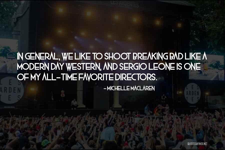 Sergio Quotes By Michelle MacLaren Sergio Quotes By Michelle MacLaren