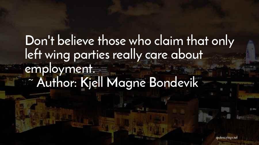 Sergio Yuppie Quotes By Kjell Magne Bondevik