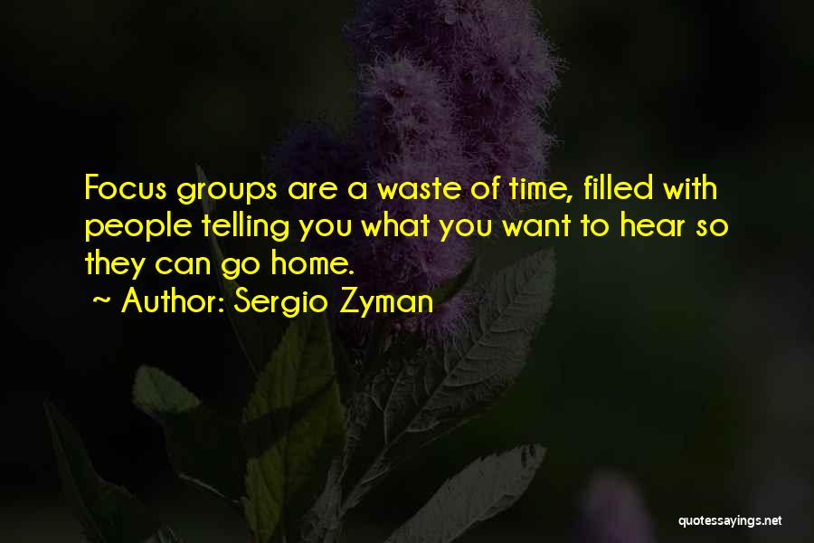 Sergio Zyman Quotes 1591485