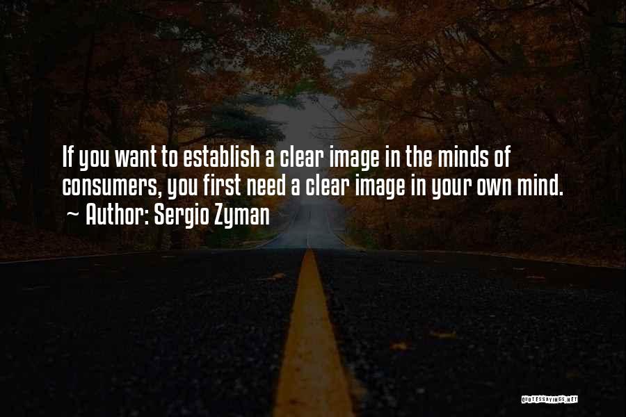 Sergio Zyman Quotes 1830320