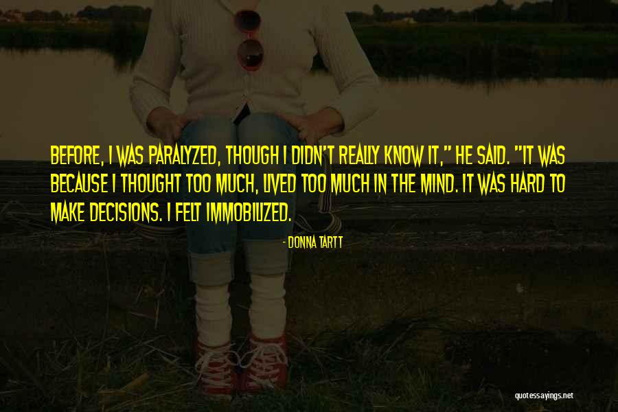 Sergiu Tudor Quotes By Donna Tartt Sergiu Tudor Quotes By Donna Tartt