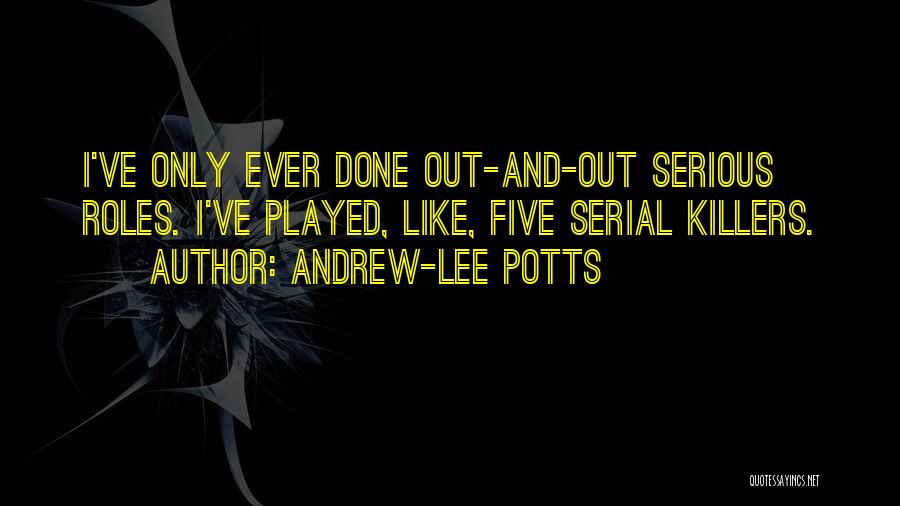 Serial Killers Quotes By Andrew-Lee Potts