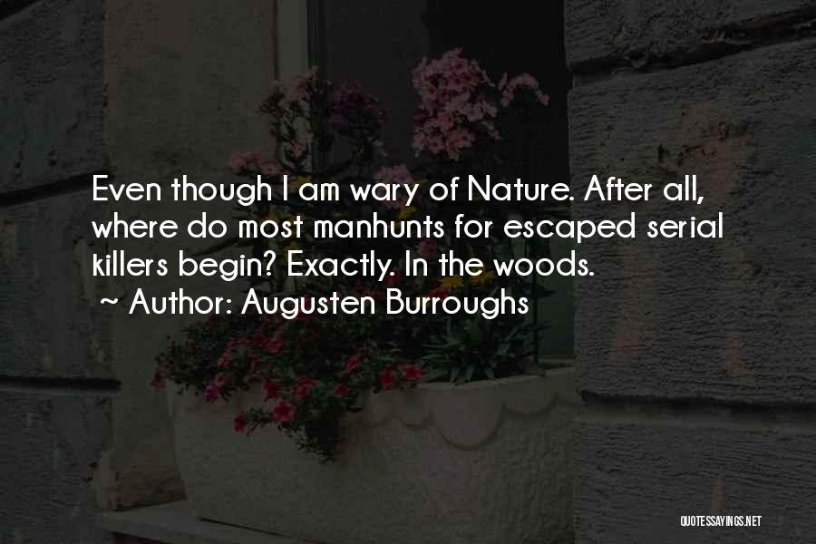 Serial Killers Quotes By Augusten Burroughs