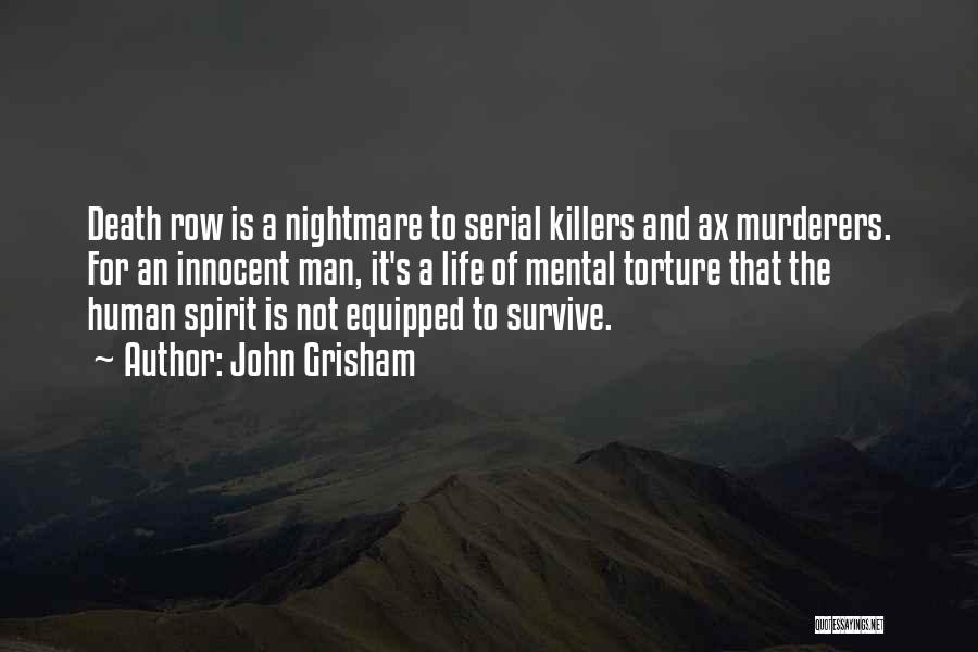 Serial Killers Quotes By John Grisham