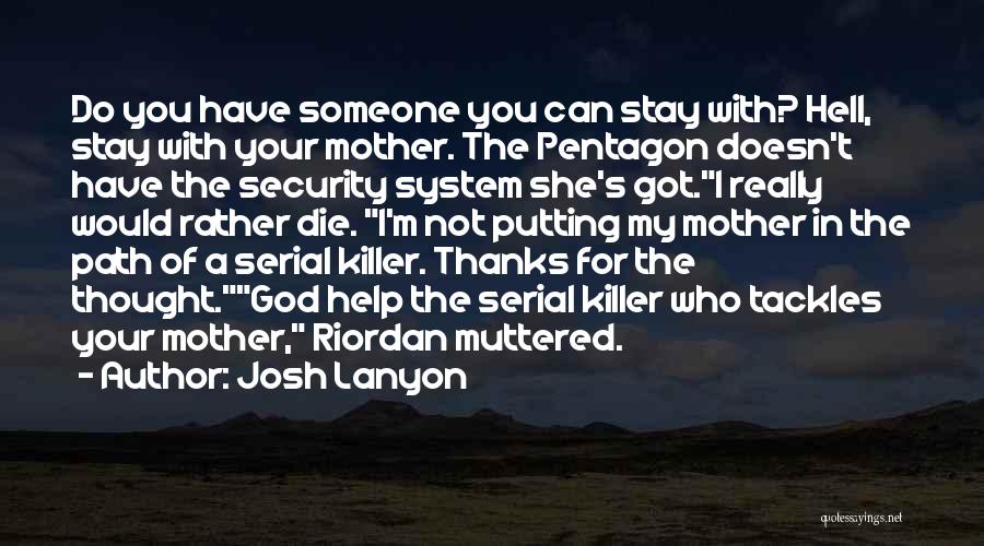 Serial Killers Quotes By Josh Lanyon