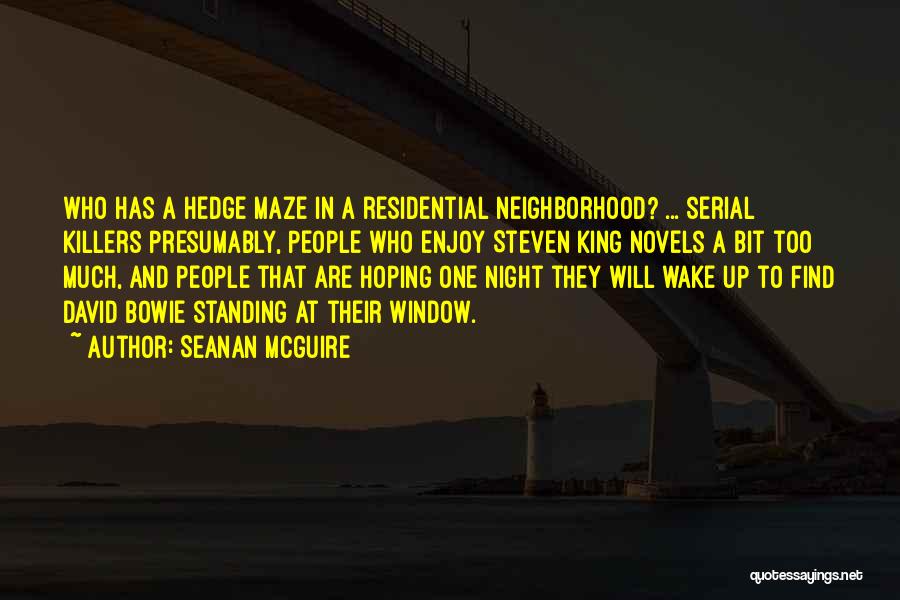 Serial Killers Quotes By Seanan McGuire